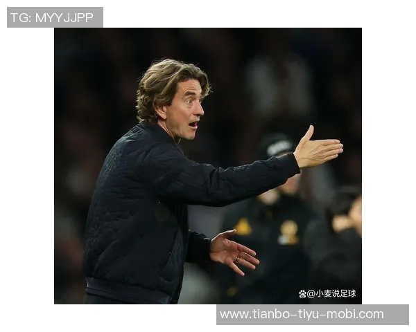 弗兰克称赞热刺欧冠战巴黎表现期待将经验转化为联赛优势
